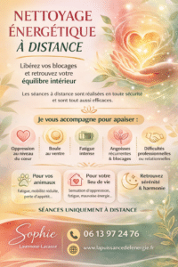 Flyer pour nettoyage énergétique à distance par Sophie : libérez vos blocages et retrouvez votre équilibre intérieur.